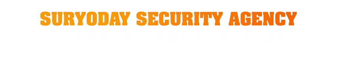 SURYODAY Security Agency — Securing your spaces